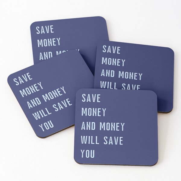Item preview, Copy of Save money and money will save you / money quote designed and sold by FourNuns.