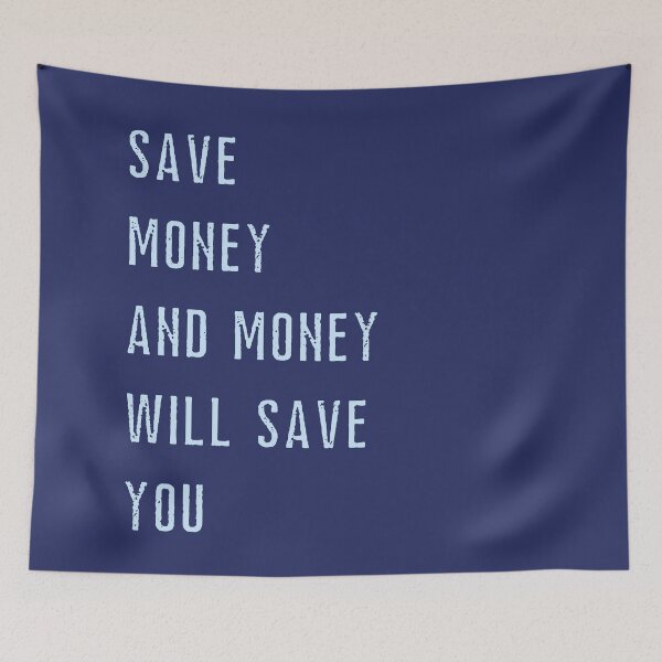 Item preview, Copy of Save money and money will save you / money quote designed and sold by FourNuns.