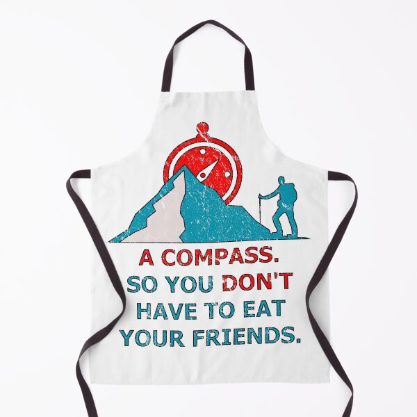 Item preview, A Compass. So You Don't Have to Eat Your Friends. - Vintage Edition designed and sold by TKsTees.
