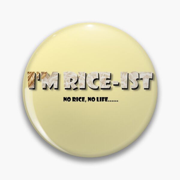 Item preview, Funny Rice meme, I'm Rice-ist, don't be a Racist! designed and sold by OiaK.