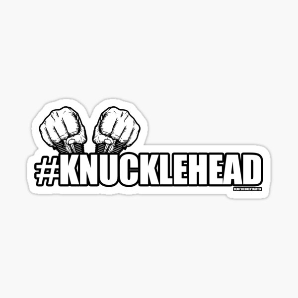 Knucklehead Stickers | Redbubble