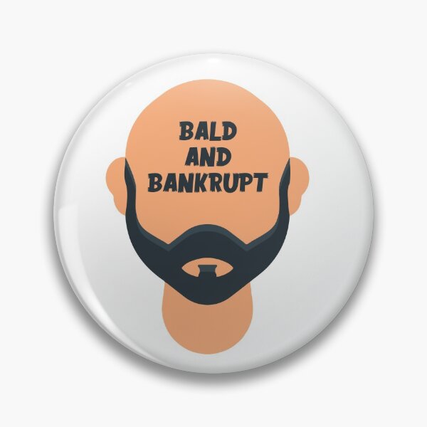 Item preview, Bald And Bankrupt designed and sold by mouad naouiri.