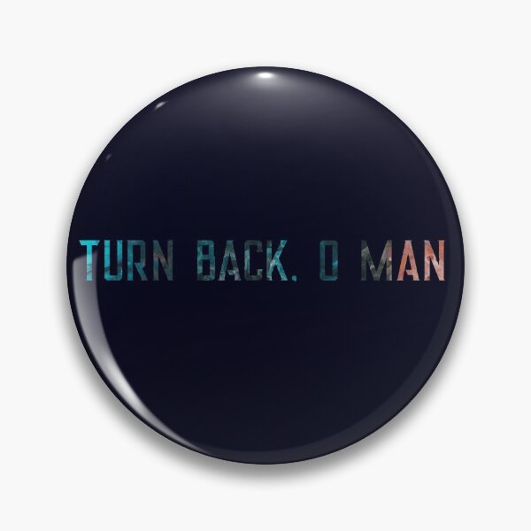 Item preview, Turn Back, O Man designed and sold by Theatre Thoughts.