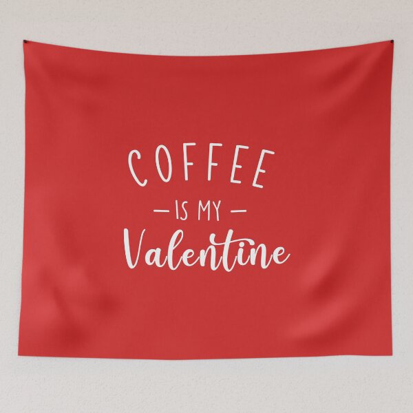Item preview, Coffee Is My Valentine Funny valentine  designed and sold by LordArt.
