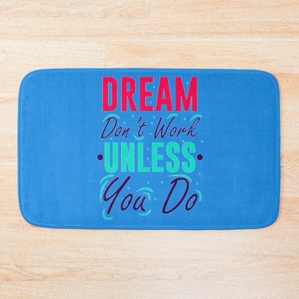 Item preview,  Dream Don’t Work Unless You Do!! designed and sold by Paris Forever Magic.
