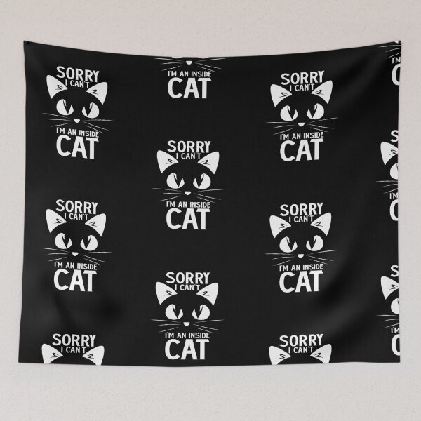Item preview, Sorry I Can’t Im An Inside Cat designed and sold by amilli.