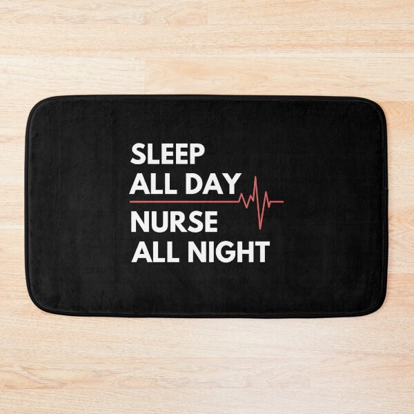 Item preview, Nightshift Nurse - Sleep all day Nurse all night designed and sold by Lolas-Creations.