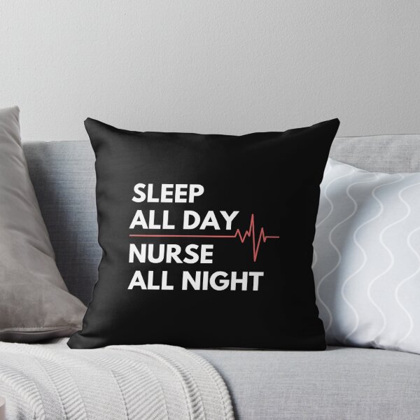 Item preview, Nightshift Nurse - Sleep all day Nurse all night designed and sold by Lolas-Creations.