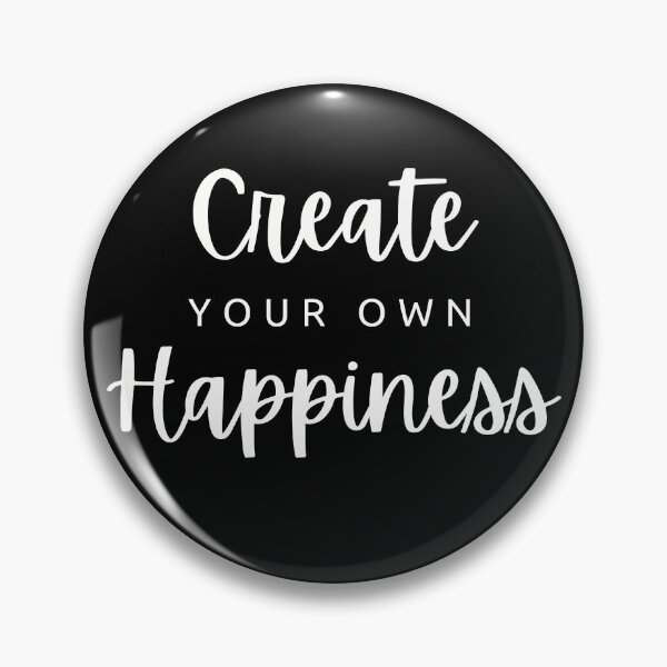 Item preview, Create your own Happiness, Create your, Happiness, Starting over, Its up to you designed and sold by naturecdesigns.