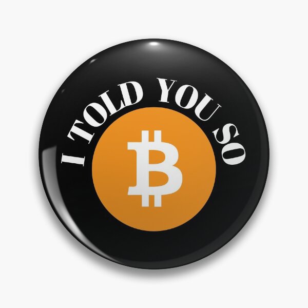 Item preview, I Told You So Bitcoin Crypto  designed and sold by Sweet-A-Dsignz.