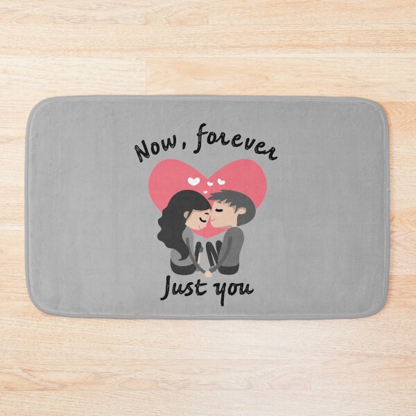 Item preview, Now, Forever, Just You designed and sold by T-mess.