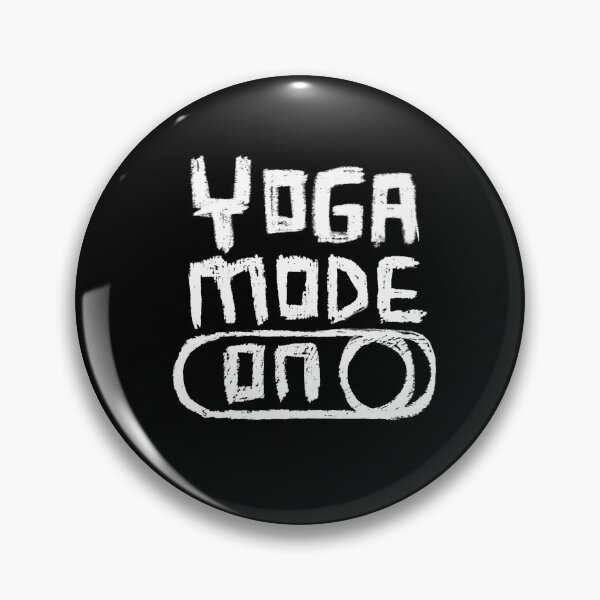 Item preview, Yoga Mode ON for Yogini and Trendy Yogi designed and sold by badlydrawnbabe.
