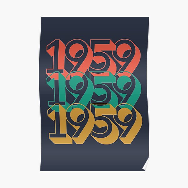 Born In 1959 Posters | Redbubble