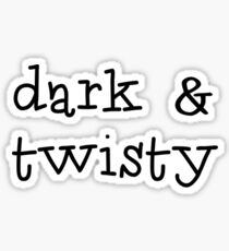 Dark and Twisty Sticker