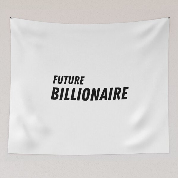 Item preview, Future Billionaire designed and sold by Arbaz.