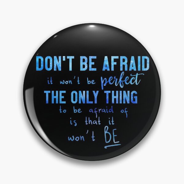 Item preview, Don't Be Afraid it Won't be Perfect designed and sold by Theatre Thoughts.