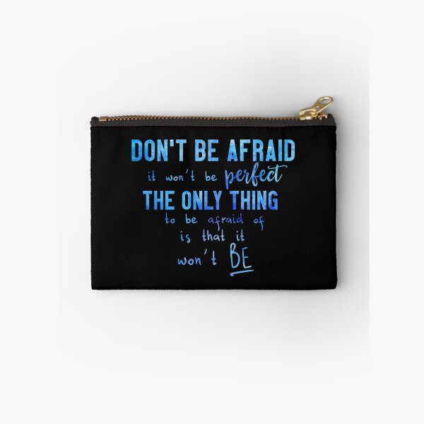 Item preview, Don't Be Afraid it Won't be Perfect designed and sold by Theatre Thoughts.