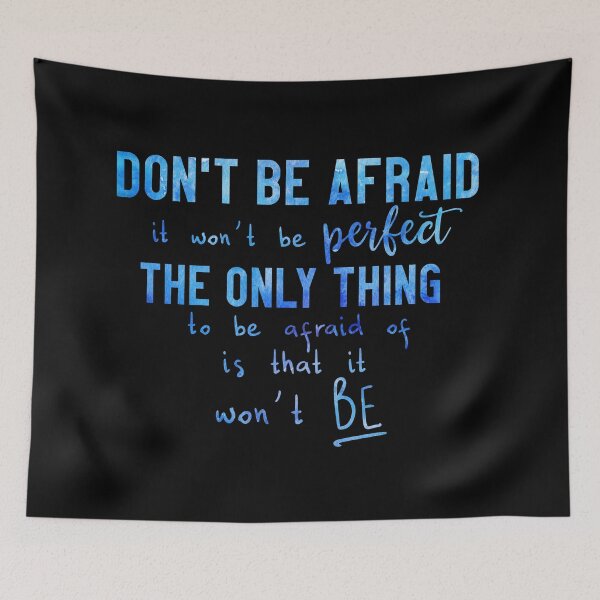 Item preview, Don't Be Afraid it Won't be Perfect designed and sold by Theatre Thoughts.
