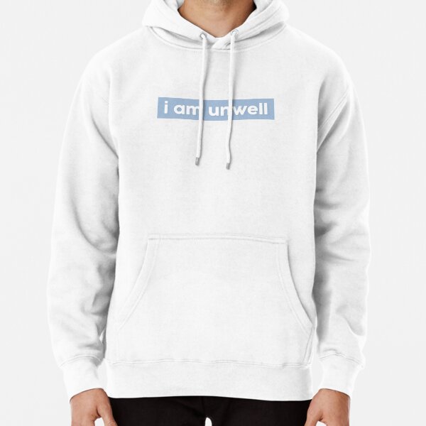 I am unwell outlet call her daddy hoodie