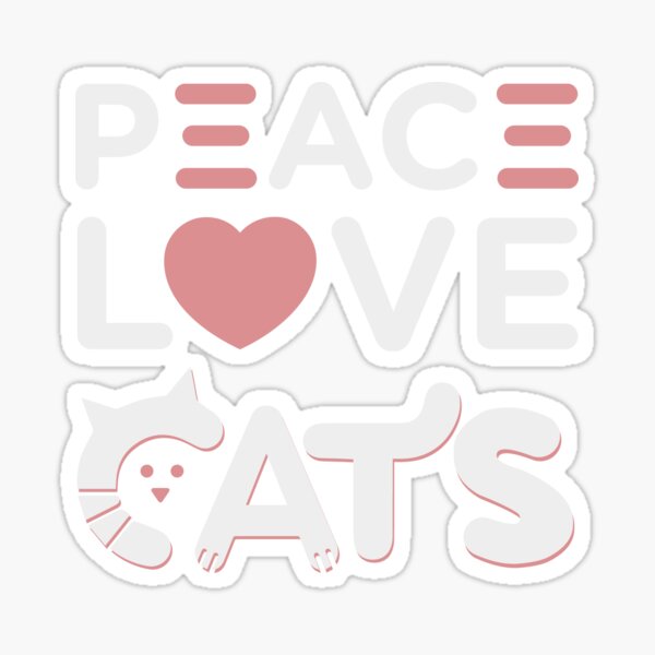 Peace Love Cats Sticker