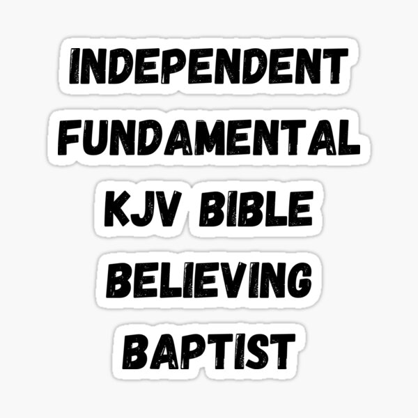 Item preview, Independent Fundamental KJV Bible Believing Baptist T-shirt designed and sold by Calebchc.