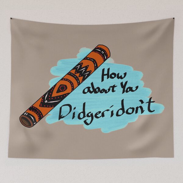 Item preview, How about you Didgeridon't designed and sold by SarahViiyaArt.