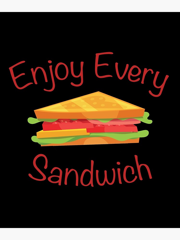Enjoy Every Sandwich Funny Joke Image Postcard By Triangle Studio Redbubble
