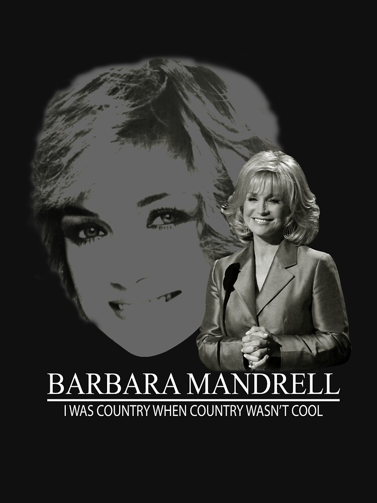 "Barbara Mandrell Classic Guys " Tshirt for Sale by POWUTRIE