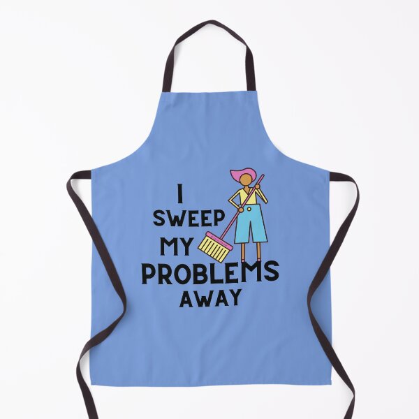 Item preview, I Sweep My Problems Away Funny Housekeeping Broom Humor designed and sold by SavvyCleaner.