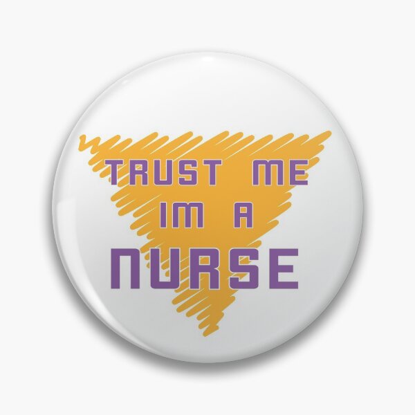 Item preview, Trust Me Im A Nurse designed and sold by Jun  Gallano.