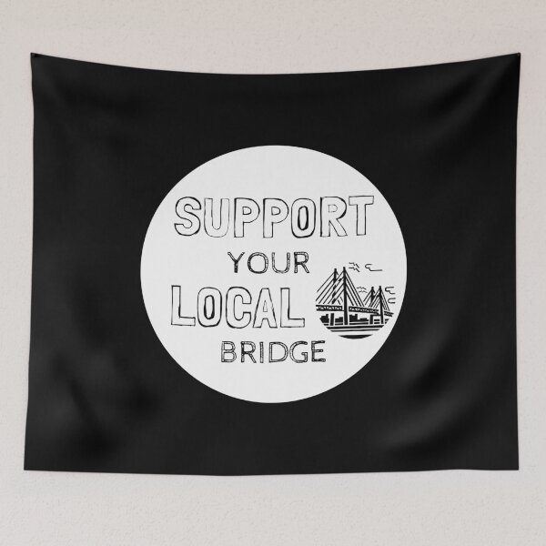 Item preview, Support Your Local Bridge  designed and sold by EarthReliant.