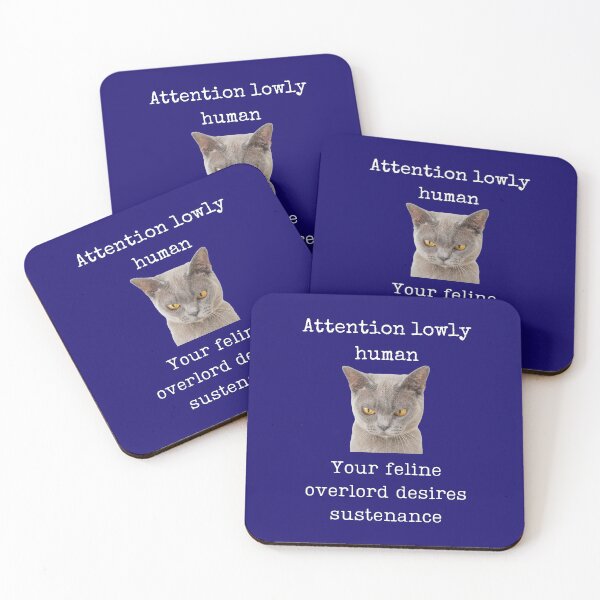 Item preview, Attention lowly human your feline overlord desires sustenance designed and sold by Ollie P.  Leo.