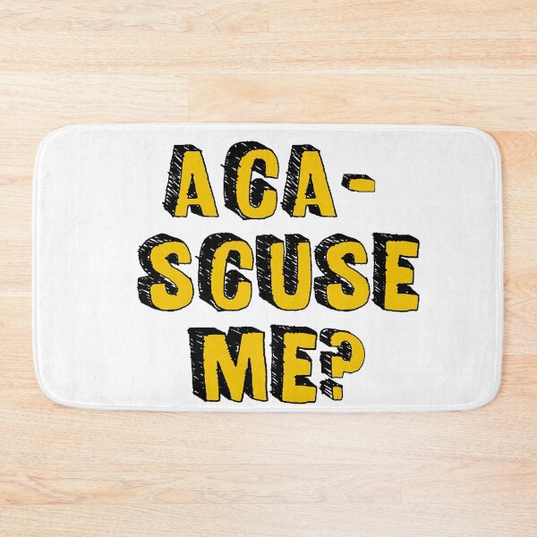 Item preview, Aca-Scuse Me? Pitch perfect designed and sold by MCS-Desings.