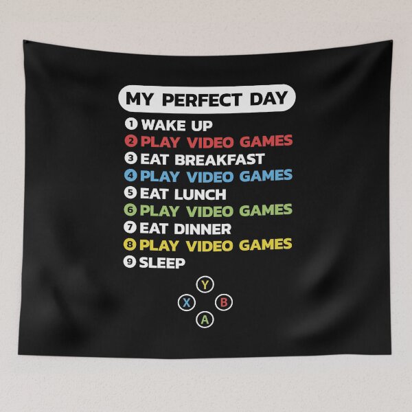 Item preview, My Perfect Day Video Games Cool Gamers XB Funny designed and sold by BunnyPrinceDegn.