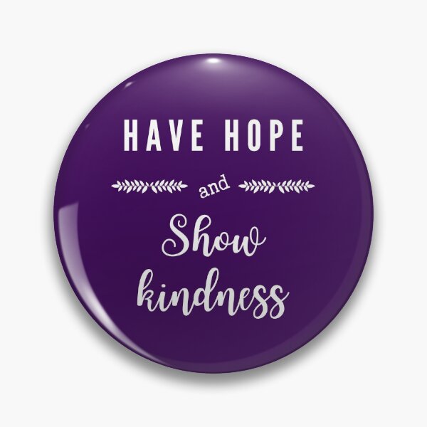 Item preview, Have hope and show kindness designed and sold by Ollie P.  Leo.