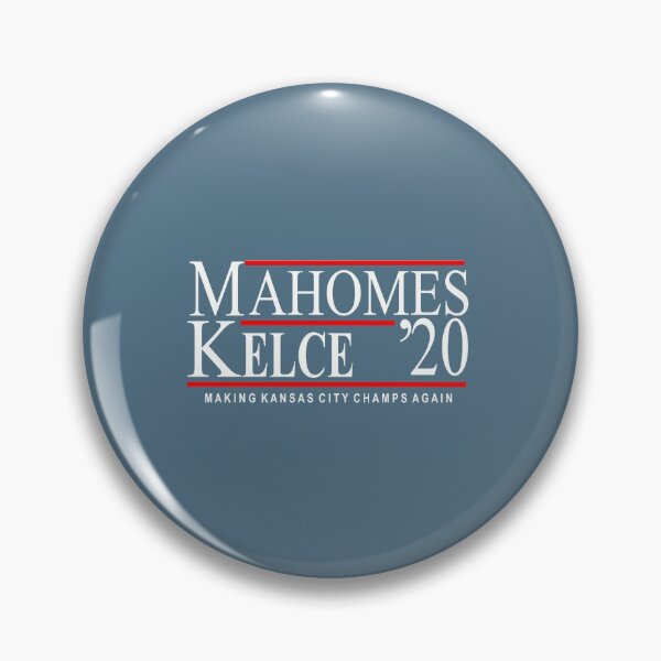Item preview, Patrick Mahomes and Travis Kelce for President - 2020 election - Kansas City designed and sold by selfishfriends.
