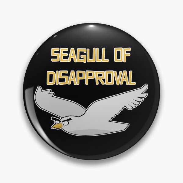 Item preview, Seagull Of Disapproval Funny Bird Pun designed and sold by TheButtonCrew.