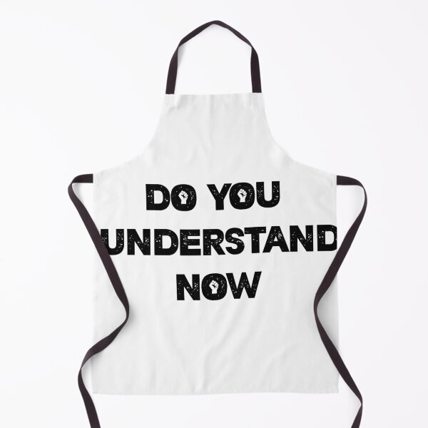 Item preview, DO YOU UNDERSTAND NOW designed and sold by brahfun07.