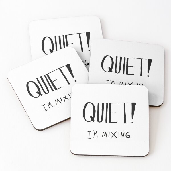 Item preview, QUIET! Im Mixing designed and sold by Rocket-To-Pluto.