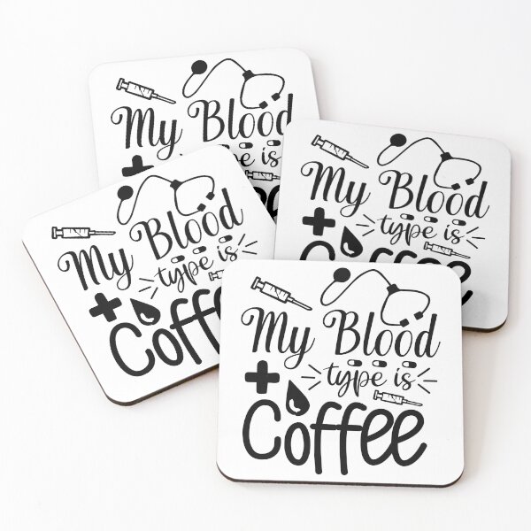 Item preview,  My Blood Type Coffee- Funny Nurse Memes designed and sold by shivani21061993.