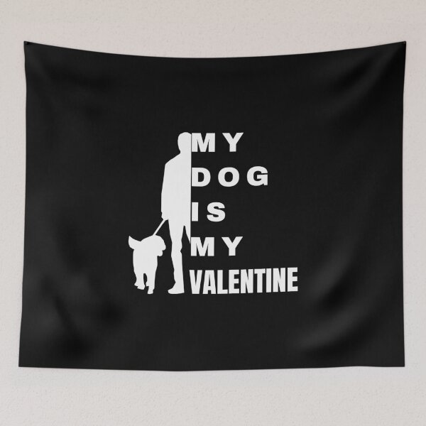 Item preview, My Dog Is My Valentine 2 - Funny Valentines - Dog Lover designed and sold by AnyKitty.