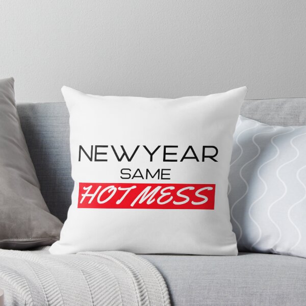 Item preview, New Year Same Hot Mess designed and sold by Wachi-A.