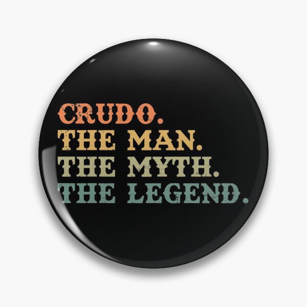 Item preview, Crudo The Man The Myth The Legend Distressed Vintage Retro designed and sold by CrudoMerch.