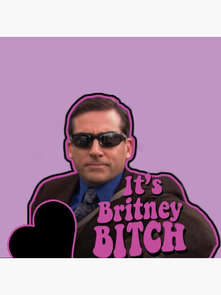 "The Office: It's Britney B*itch " Sticker By Bulldogdays | Redbubble