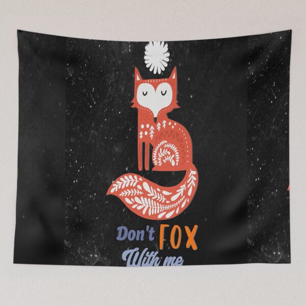Item preview, Dont Fox With Me Barnyard Funny Sassy Fox Quote designed and sold by Earthchild8888.