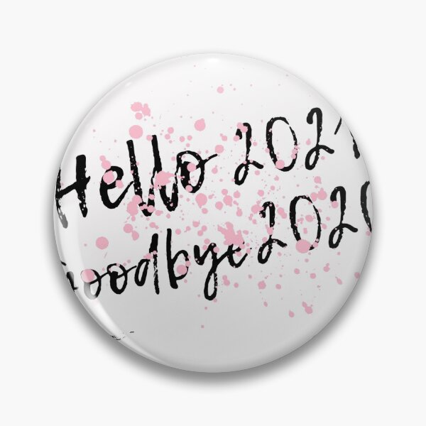 Item preview, Hello 2021 Goodbye 2020 designed and sold by ClearThoughts.