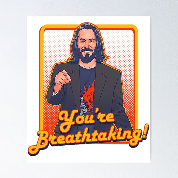 Artikel-Vorschau von Keanu Reeves T-Shirt Du bist atemberaubend!, designt und verkauft von CarmarHamlyn.