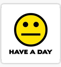 Have A Day Sticker