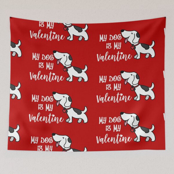 Item preview, My dog is my valentine designed and sold by Soumita.
