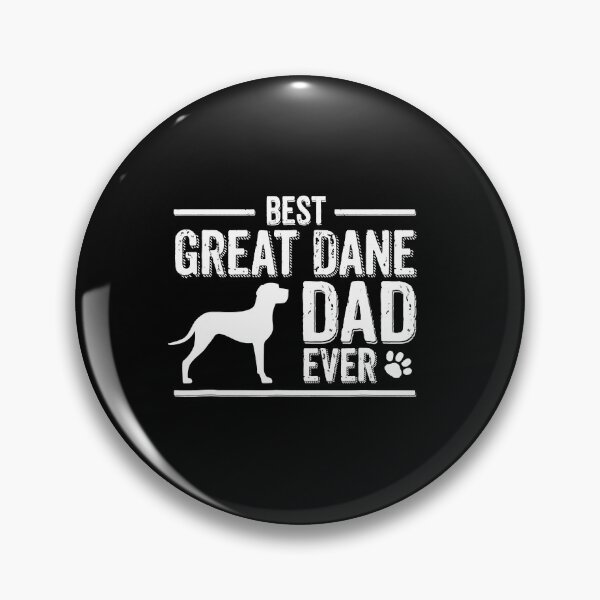 Item preview, Great Dane Dad Best Dog Owner Ever designed and sold by JamesClarke84.